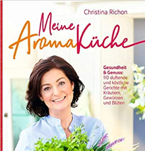 chriastina richon meine aromakueche